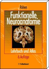 Funktionelle Neuroanatomie - Rohen, Johannes W.