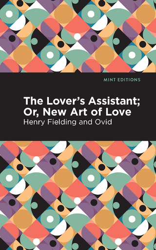 The Lovers Assistant - Ovid; Henry Fielding