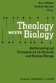 Theology Meets Biology - Klaus Müller; Norbert Sachser