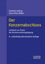 Der Konzernabschluss - Küting, Karlheinz; Weber, Claus P