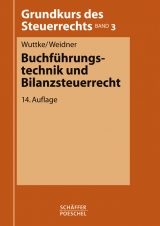 Buchführungstechnik und Bilanzsteuerrecht - Wuttke, Ralf; Weidner, Werner