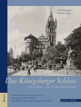 Das Königsberger Schloss - Wulf D. Wagner, Heinrich Lange