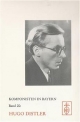Komponisten in Bayern. Dokumente musikalischen Schaffens im 20. Jahrhundert: Komponisten in Bayern, Bd.20, Hugo Distler