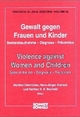 Gewalt gegen Frauen und Kinder /Violence against Women and Children