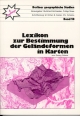 Lexikon zur Bestimmung der Geländeformen in Karten (Berliner geographische Studien)