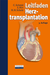 Leitfaden Herztransplantation - Christof Schmid, Stephan Hirt, Hans Heinrich Scheld