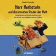 Herr Herbstein und die bravsten Kinder der Welt. CD. . Gelesen vom Autor