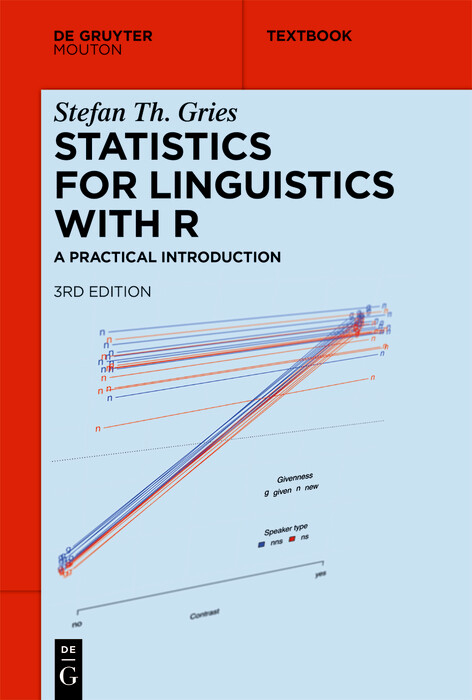 Statistics for Linguistics with R -  Stefan Th. Gries