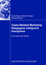 Cause-Related-Marketing-Kampagnen erfolgreich konzipieren - Frank Huber, Stefanie Regier, Maxime Rinino