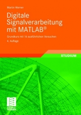 Digitale Signalverarbeitung mit MATLAB® - Martin Werner
