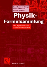 Physik Formelsammlung - Peter Kurzweil, Bernhard Frenzel, Florian Gebhard