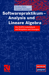 Softwarepraktikum - Analysis und Lineare Algebra - Dorothea Bahns, Christoph Schweigert