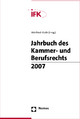 Jahrbuch des Kammer- und Berufsrechts 2007 - Winfried Kluth