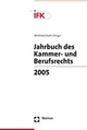 Jahrbuch des Kammer- und Berufsrechts 2005 - Winfried Kluth