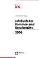 Jahrbuch des Kammer- und Berufsrechts 2006 - Winfried Kluth