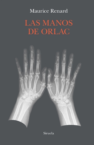 Las manos de Orlac - Maurice Renard