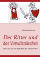 Der Ritter und das Vorwitznäschen - Christa Lichtner