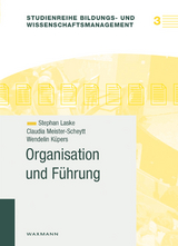 Organisation und Führung - Stephan Laske, Claudia Meister-Scheytt, Wendelin Küpers