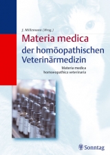 Materia medica der homöopathischen Veterinärmedizin /Materia medica homoeopathica veterinaria - 