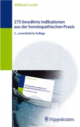 275 bewährte Indikationen aus der homöopathischen Praxis - Willibald Gawlik