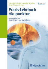 Praxis-Lehrbuch Akupunktur - Hans Ulrich Hecker, Angelika Steveling, Elmar T. Peuker