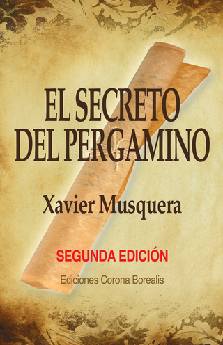 El secreto del pergamino - Xavier Musquera