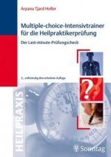 Multiple-Choice-Intensivtrainer für die Heilpraktikerprüfung - Holler, Arpana Tjard
