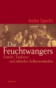 Die Feuchtwangers: Familie, Tradition und jüdisches Selbstverständnis (German Edition)