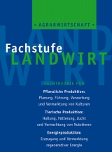 Agrarwirtschaft Fachstufe Landwirt - Fruhstorfer, Walter; Meyer-Ötting, Ulrich
