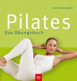 Pilates - Das Übungsbuch - Moriabadi, Uschi
