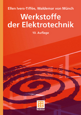 Werkstoffe der Elektrotechnik - Ivers-Tiffée, Ellen; Münch, Waldemar
