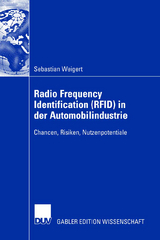 Radio Frequency Identification (RFID) in der Automobilindustrie - Sebastian Weigert