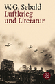 Luftkrieg und Literatur: Mit einem Essay zu Alfred Andersch