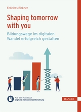 Shaping tomorrow with you - Felicitas Birkner