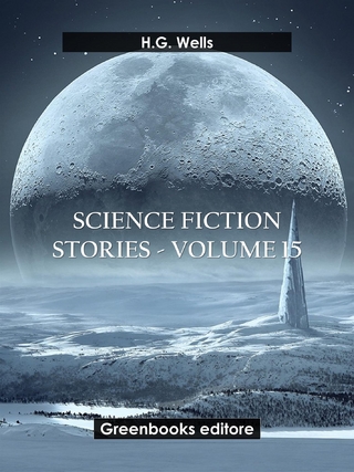 Science fiction stories - Volume 15 - H.G. Wells