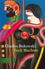 Fuck Machine - Charles Bukowski