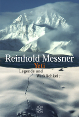 Yeti - Legende und Wirklichkeit - Reinhold Messner