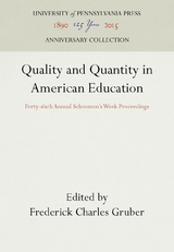 Quality and Quantity in American Education - 