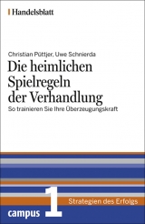 Handelsblatt - Strategien des Erfolgs / Die heimlichen Spielregeln der Verhandlung - Püttjer, Christian; Schnierda, Uwe
