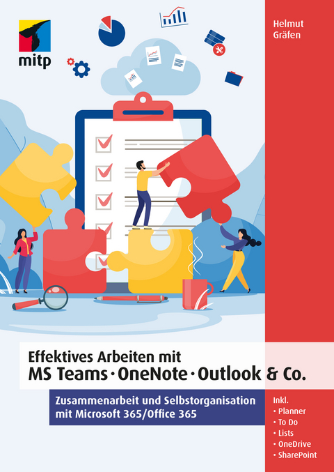 Effektives Arbeiten mit MS Teams, OneNote, Outlook & Co. -  Helmut Gräfen