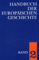 Handbuch der europäischen Geschichte / Europa im Hoch- und Spätmittelalter (Handbuch der europäische