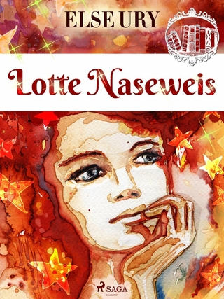 Lotte Naseweis - Else Ury