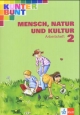 Kunterbunt. Mensch, Natur und Kultur 2. Arbeitsheft. Neuentwicklung. Baden-Württemberg.