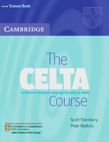 The CELTA Course - Thornbury, Scott; Watkins, Peter