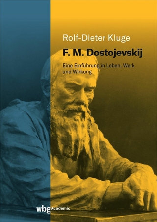 F. M. Dostojevskij - Rolf-Dieter Kluge; Dorothea Scholl