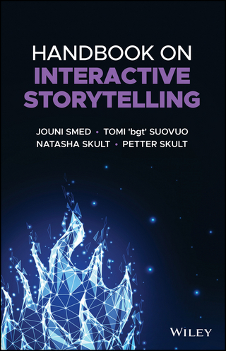 Handbook on Interactive Storytelling - Jouni Smed; Tomi 'bgt' Suovuo; Natasha Skult; Petter Skult