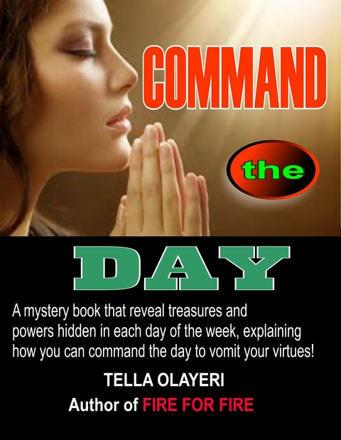 Command The Day Against Witchcraft Activities -  Tella Olayeri