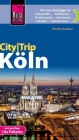 Reise Know-How CityTrip Köln: Reiseführer mit Faltplan