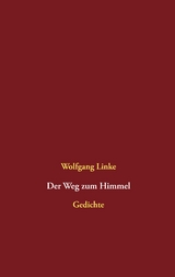 Der Weg zum Himmel - Wolfgang Linke