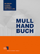 Müll-Handbuch - Peter Quicker; Helmut Schnurer; Barbara Zeschmar-Lahl; Walther Kumpf; K. Maas; H. Straub; Gottfried Hösel; Werner Schenkel